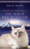 Die Katze des Dalai Lama und die Magie der Wünsche (eBook, ePUB)