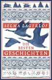 Selma Lagerlöf, Die besten Geschichten (eBook, ePUB)