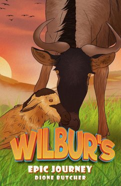 Wilbur's Epic Journey (eBook, ePUB) - Butcher, Dione