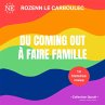 Du coming out à faire famille... - Bild 1