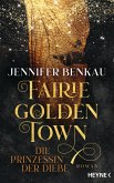 Fairiegolden Town - Die Prinzessin der Diebe (eBook, ePUB)