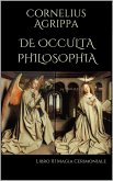 De Occulta Philosophia: Libro III Magia Cerimoniale (eBook, ePUB)