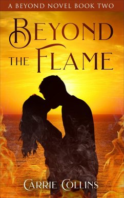 Beyond the Flame (eBook, ePUB) - Collins, Carrie