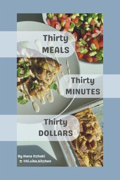 Thirty Meals, Thirty Minutes, Thirty Dollars (eBook, ePUB) - Itzhaki, Hana