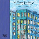 Oh Memory, You Unlocked Cabinet of Amazements! (eBook, ePUB) Oh Memory, You Unlocked Cabinet of Amazements! (eBook, ePUB)