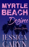 Desiree, Arcadian Shores (Myrtle Beach Series, #5) (eBook, ePUB)