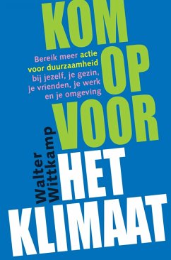 Kom op voor het Klimaat (eBook, ePUB) - Wittkamp, Walter