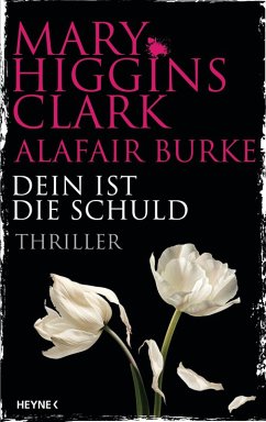 Dein ist die Schuld (eBook, ePUB) - Higgins Clark, Mary; Burke, Alafair