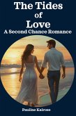 The Tides of Love: A Second Chance Romance (eBook, ePUB)