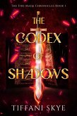 The Codex of Shadows (The Fire Mage Chronicles, #1) (eBook, ePUB)