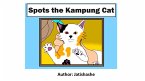 Spots The Kampung Cat (1, #1) (eBook, ePUB)