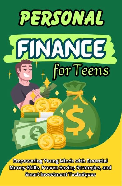 Personal Finance for Teens (eBook, ePUB) Personal Finance for Teens (eBook, ePUB)