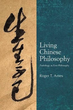 Living Chinese Philosophy (eBook, ePUB) - Ames, Roger T.