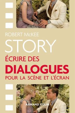 Story - Ecrire des dialogues pour la scène et l'écran (eBook, ePUB) - Mckee, Robert