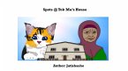 Spots@ Tok Ma's House (1, #2) (eBook, ePUB)