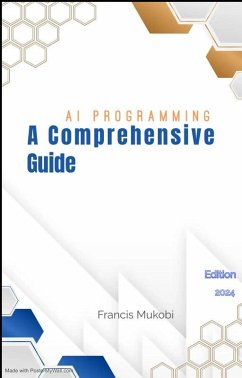Cover AI PROGRAMMING: A COMPREHENSIVE GUIDE (eBook, ePUB)