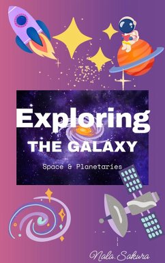Exploring The Galaxy (eBook, ePUB) - Sakura, Nala