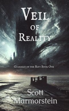 Veil of Reality (Guardian of the Rift, #1) (eBook, ePUB) - Marmorstein, Scott