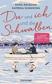 Du und ich und die Schwalben / Jura und Wolodja Bd.2 (eBook, ePUB)