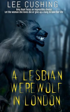 A Lesbian Werewolf In London (Girls Kissing Girls, #16) (eBook, ePUB) - Cushing, Lee