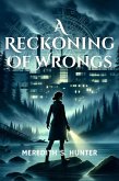 A Reckoning of Wrongs (eBook, ePUB)