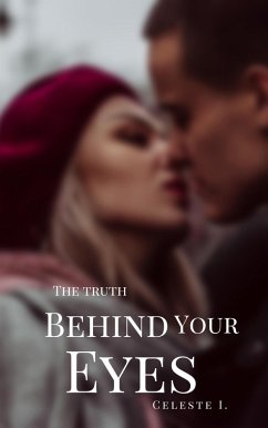 Cover The Truth Behind Your Eyes (eBook, ePUB)
