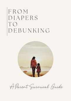 From Diapers to Debunking (eBook, ePUB) - World, Tiny Minds