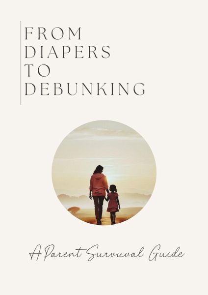 From Diapers to Debunking (eBook, ePUB)