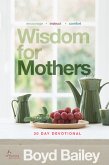 Wisdom for Mothers (eBook, ePUB)