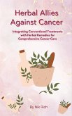 Blending Conventional and Herbal Methods for Cancer Care (eBook, ePUB)