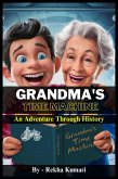 Grandma's Time Machine: An Adventure Through History (eBook, ePUB)