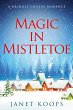 Magic in Mistletoe (Kringle Cousin... - Bild 1