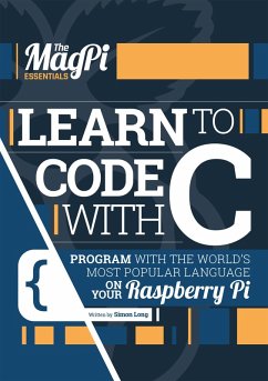 Learn to Code with C (eBook, ePUB) - Long, Simon