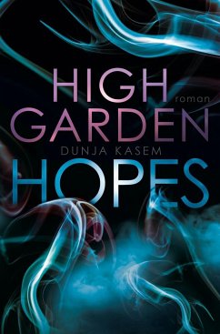 High Garden Hopes - Kasem, Dunja