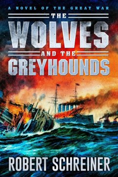 The Wolves and the Greyhounds (eBook, ePUB) - Schreiner, Robert
