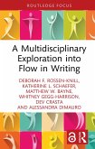 A Multidisciplinary Exploration into Flow in Writing (eBook, PDF)