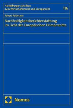 Nachhaltigkeitsberichterstattung im Licht des Europäischen Primärrechts - Feldmann, Robert