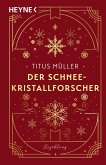 Der Schneekristallforscher (eBook, ePUB)