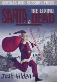 Santa vs The Living Dead (The Hildenverse) (eBook, ePUB)