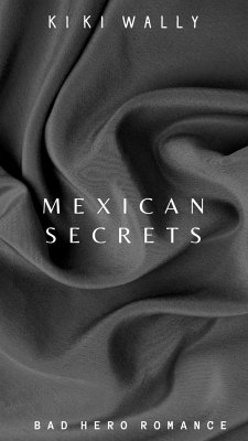 Mexican Secrets (eBook, ePUB) - Wally, Kiki