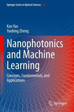 Nanophotonics and Machine Learning - Yao, Kan;Zheng, Yuebing