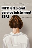 INTP left a civil service job to meet ESFJ (eBook, ePUB)