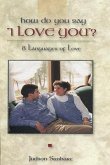 How Do You Say &quote;I Love You&quote;? (eBook, ePUB)