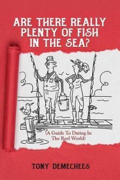 Are There Really Plenty Of Fish In The Sea? (eBook, ePUB) - Demechees, Tony