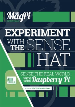 Experiment with the Sense HAT (eBook, ePUB) - Pi Education Team, The