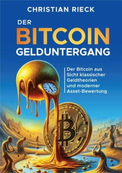 Der Bitcoin-Gelduntergang - Rieck, Christian