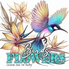 Birds and Flowers Coloring Book for Adults - Publishing, Monsoon;Grafik, Musterstück