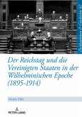 Der Reichstag und die Vereinigten Staaten in der Wilhelminischen Epoche (1895-1914)