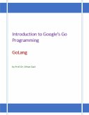 Introduction to Google's Go Programming Language: GoLang (eBook, ePUB)
