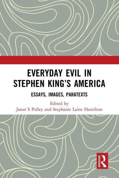 Everyday Evil in Stephen King's America (eBook, ePUB) Everyday Evil in Stephen King's America (eBook, ePUB)
